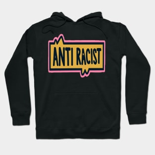 Anti Racist Hoodie